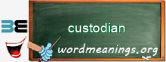 WordMeaning blackboard for custodian